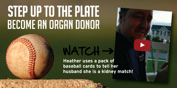 Step up to the Plate: Be an organ donor